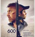 600 Miles (2016)