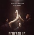 BENEATH US (2019)