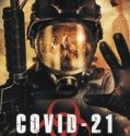 COVID-21: LETHAL VIRUS (2021)