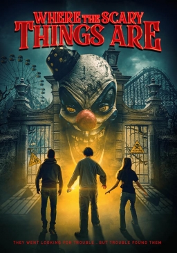 WHERE THE SCARY THINGS ARE (2022)